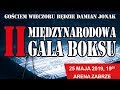 Na żywo: II Międzynarodowa Gala na Stadionie Górnika (25/05/2019) Zabrze